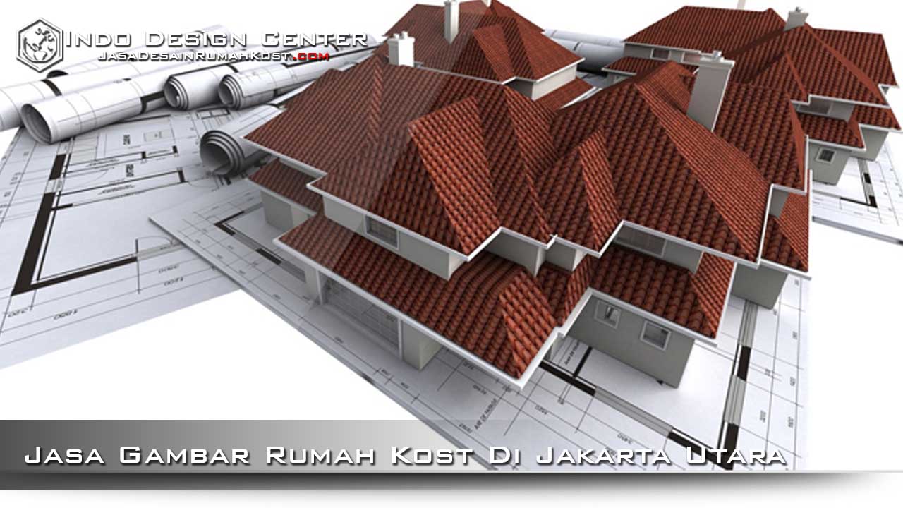  Jasa  Gambar Rumah  Kost  Di Jakarta  Utara Jasa  Desain  