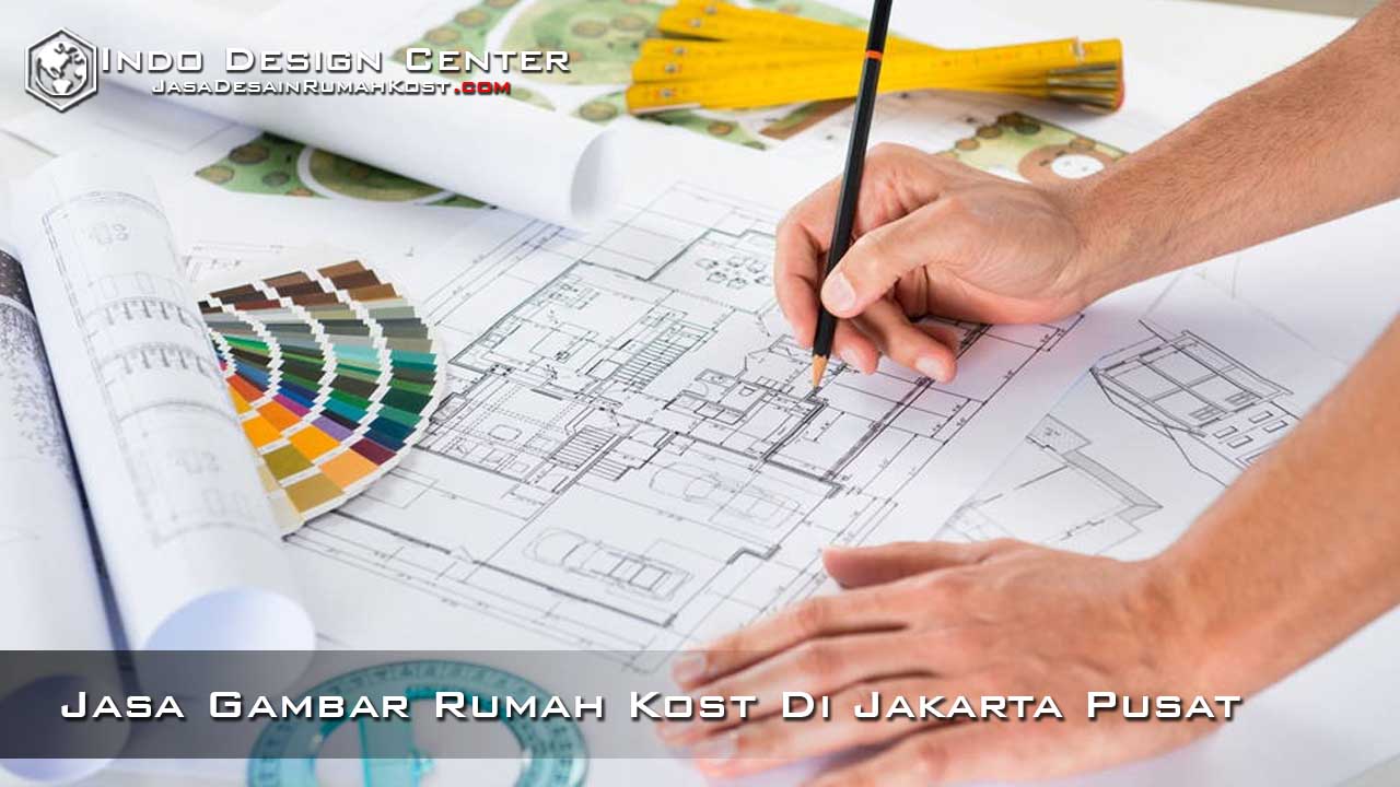 Jasa Gambar Rumah Kost Di Jakarta Pusat